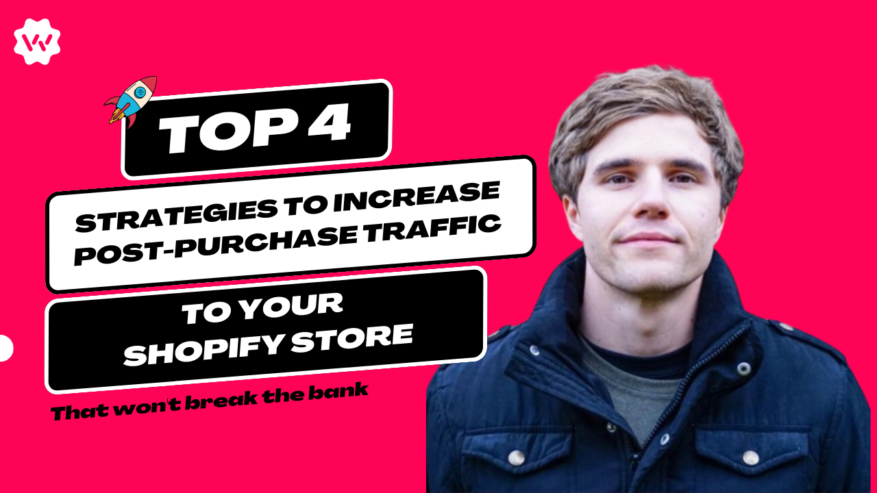 low cost ways to increase post purchase traffic to your shopify store