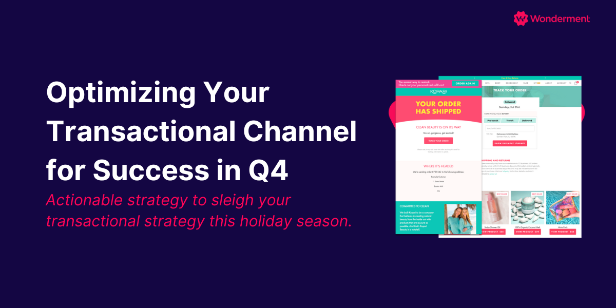 Guide: Optimizing Your Transactional Channel for Success in Q4