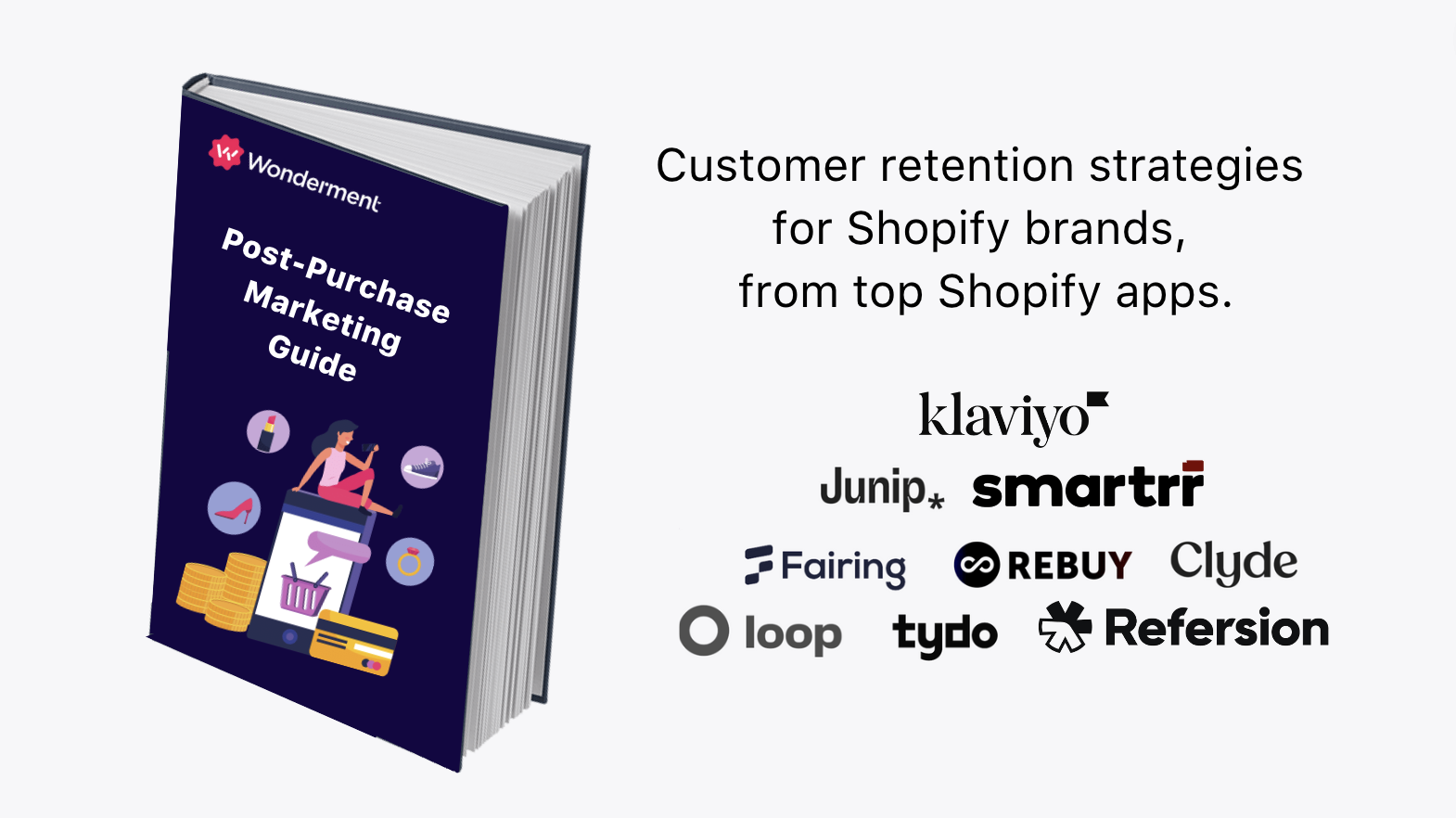 Post Purchase Marketing Guide: Customer Retention Strategies for Shopify Brands