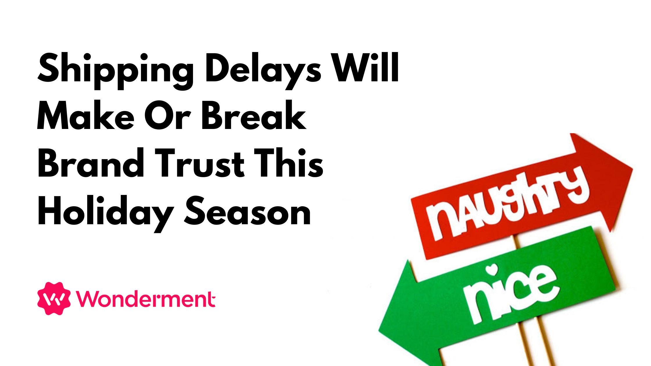 Shipping Delays Will Make or Break Brand Trust This Holiday Season